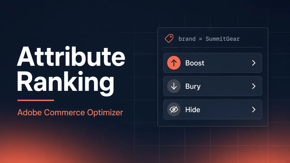 Attribute Ranking in Adobe Commerce Optimizer: boost, bury, and hide without SKU lists