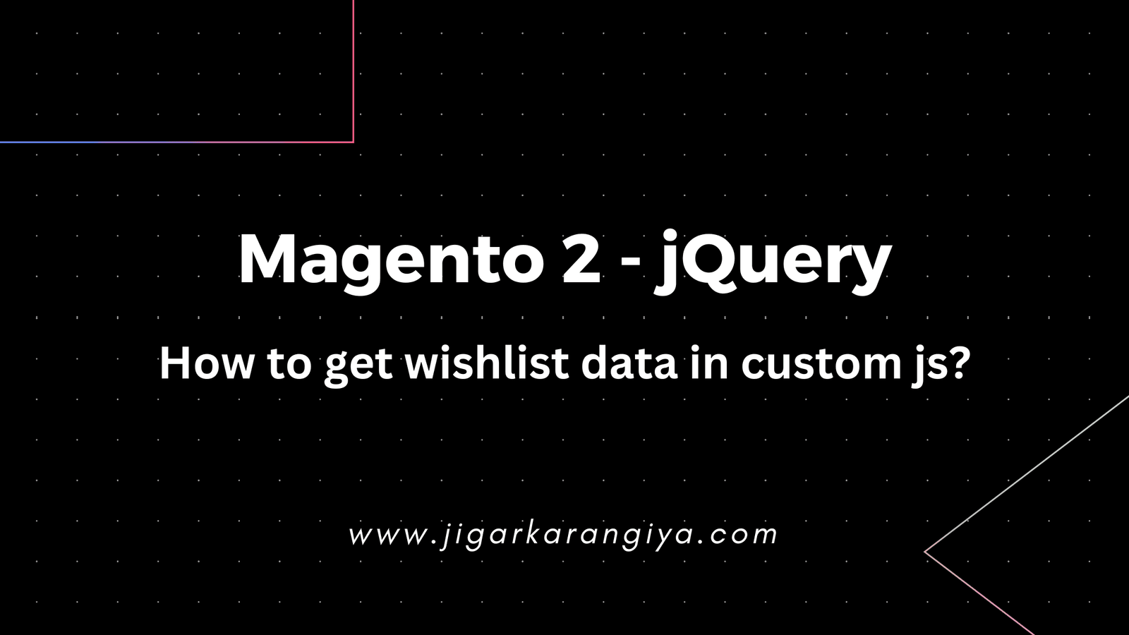 Magento 2 - How to get wishlist data in custom js?