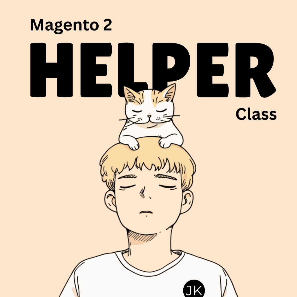 How to Create a Helper Class in Magento 2?