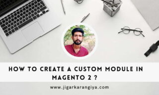 How to create your first custom module in Magento 2?