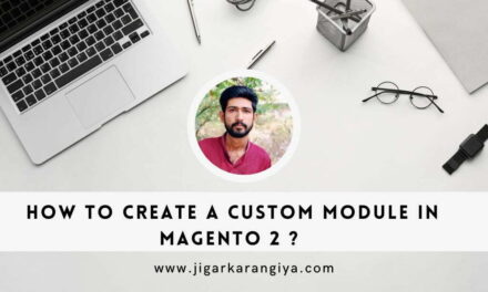 How to create your first custom module in Magento 2?