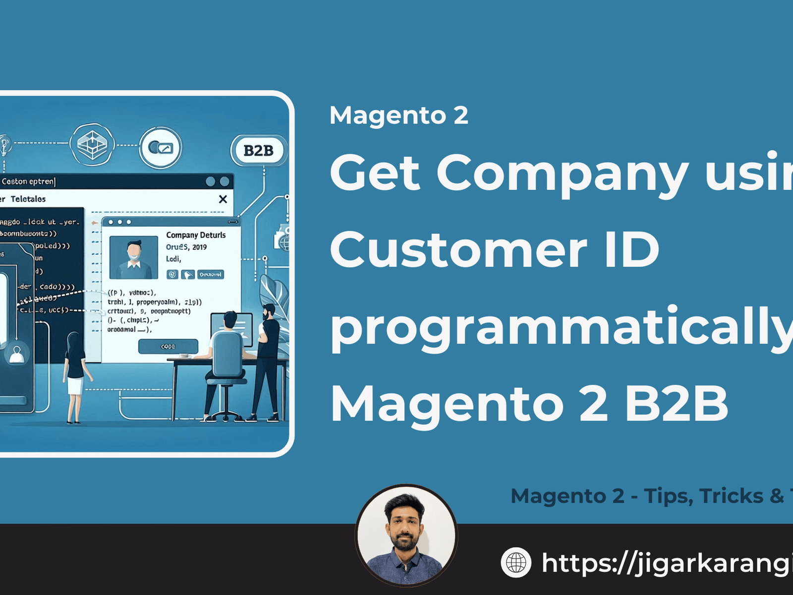 Get Company using Customer ID programmatically magento 2 B2B