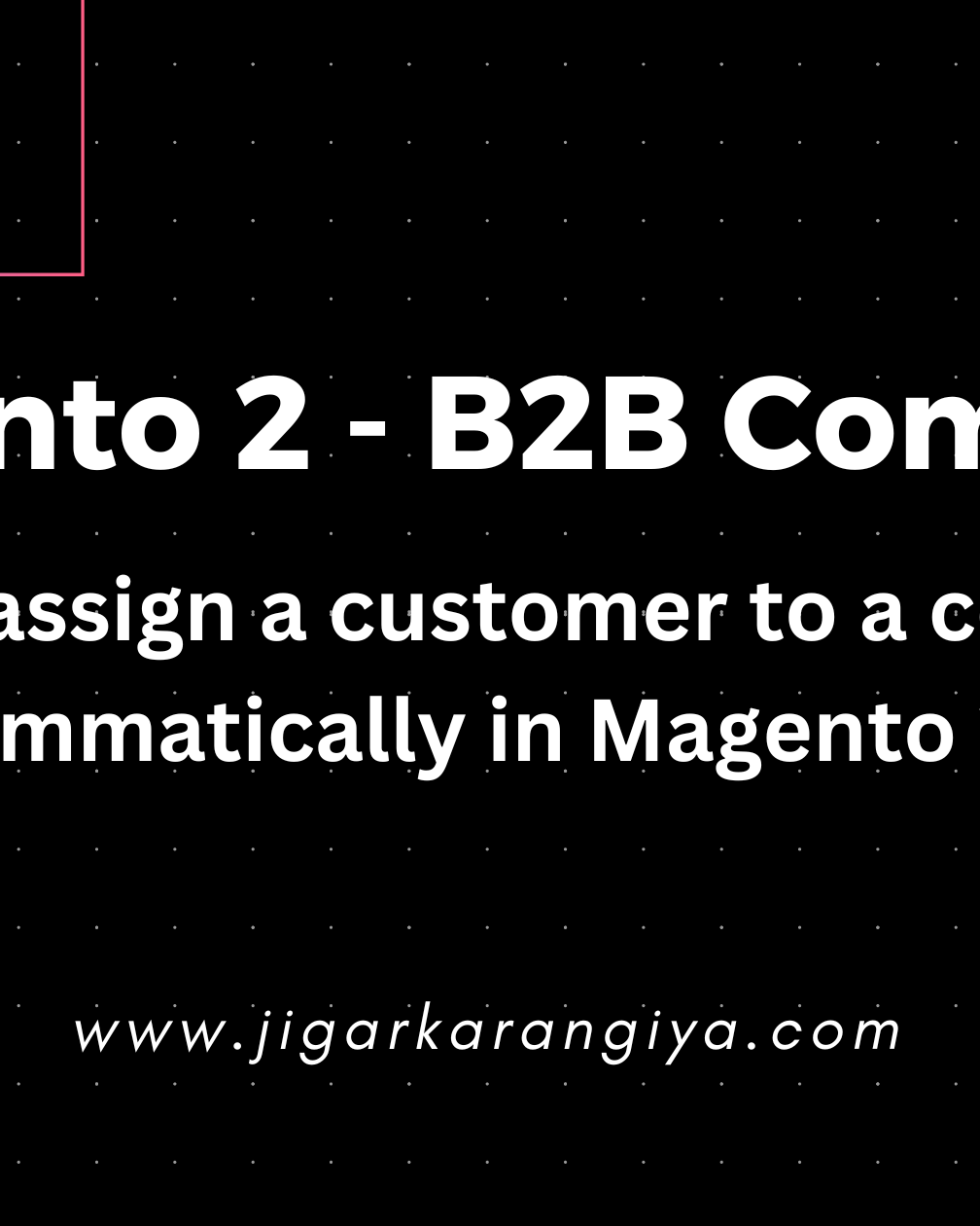 How to assign a customer to a company programatically in Magento 2