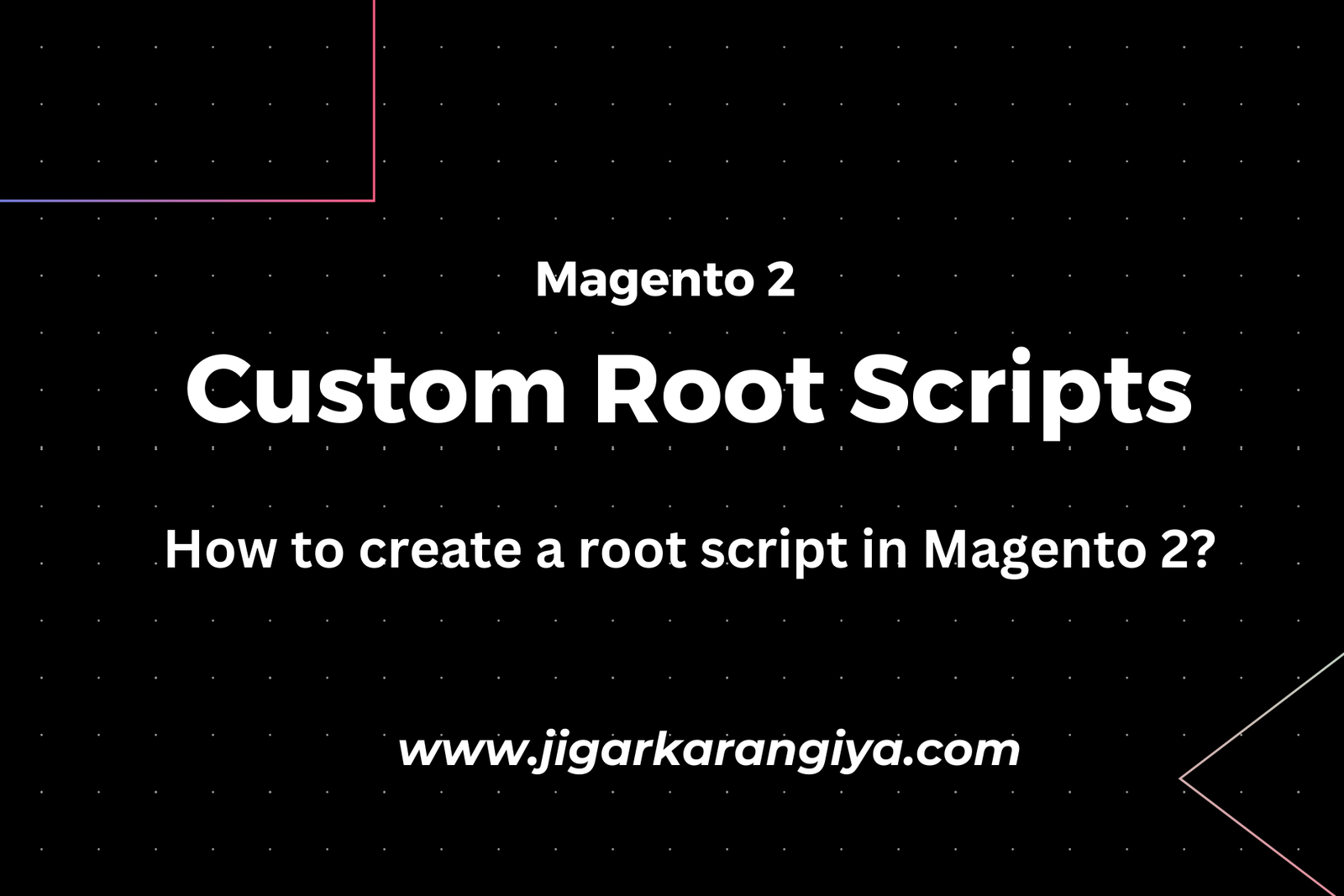 How to create a root script in magento 2?