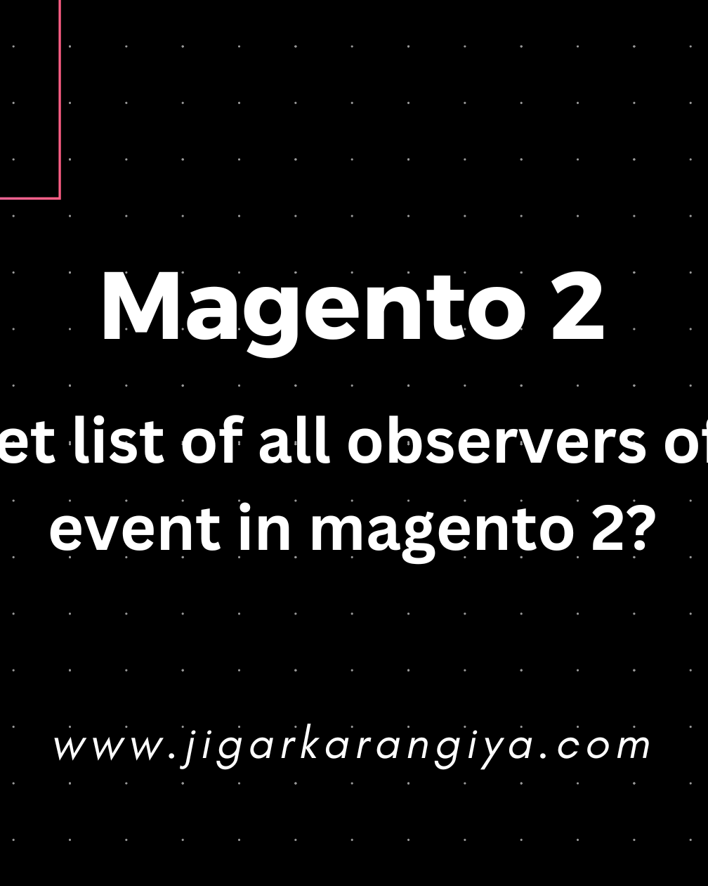 How to get list of all observers of specific event in magento 2