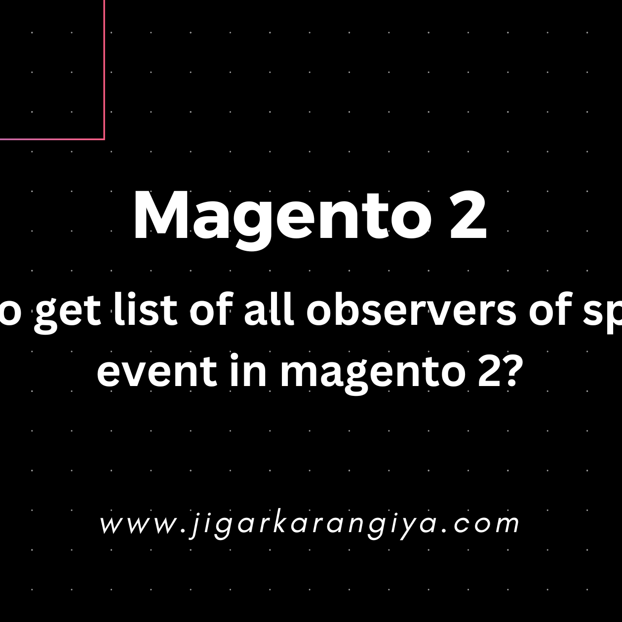 How to get list of all observers of specific event in magento 2
