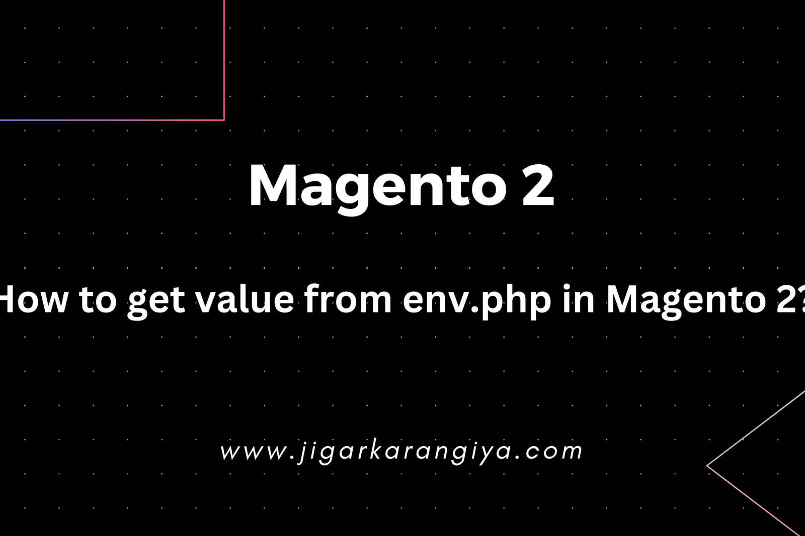 How to get value from env.php in Magento 2?