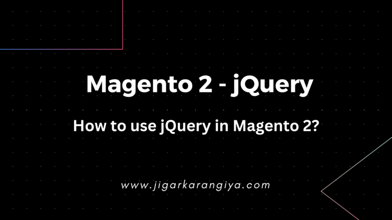 How to use jQuery in Magento 2?