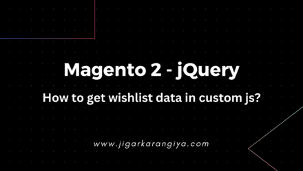 Magento 2 – How to get wishlist data in custom js?