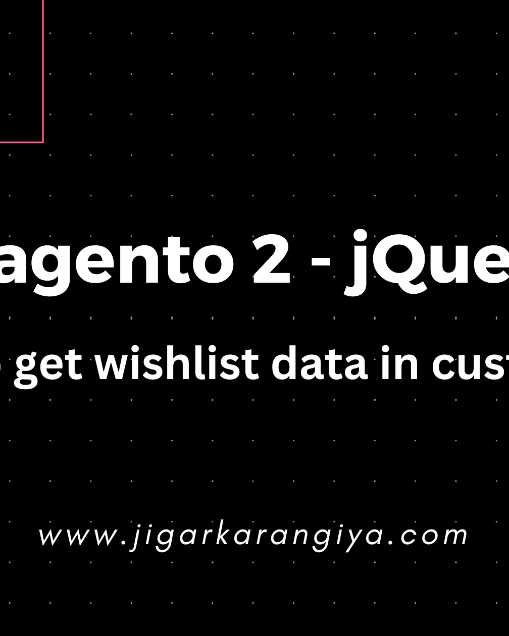 Magento 2 - How to get wishlist data in custom js?