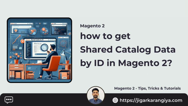 how to get shared catalog data by ID in Magento 2