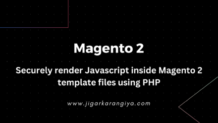 Securely render Javascript inside Magento 2 template files using PHP