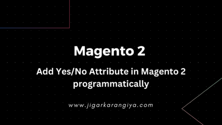 Add Yes/No Attribute in Magento 2 programmatically