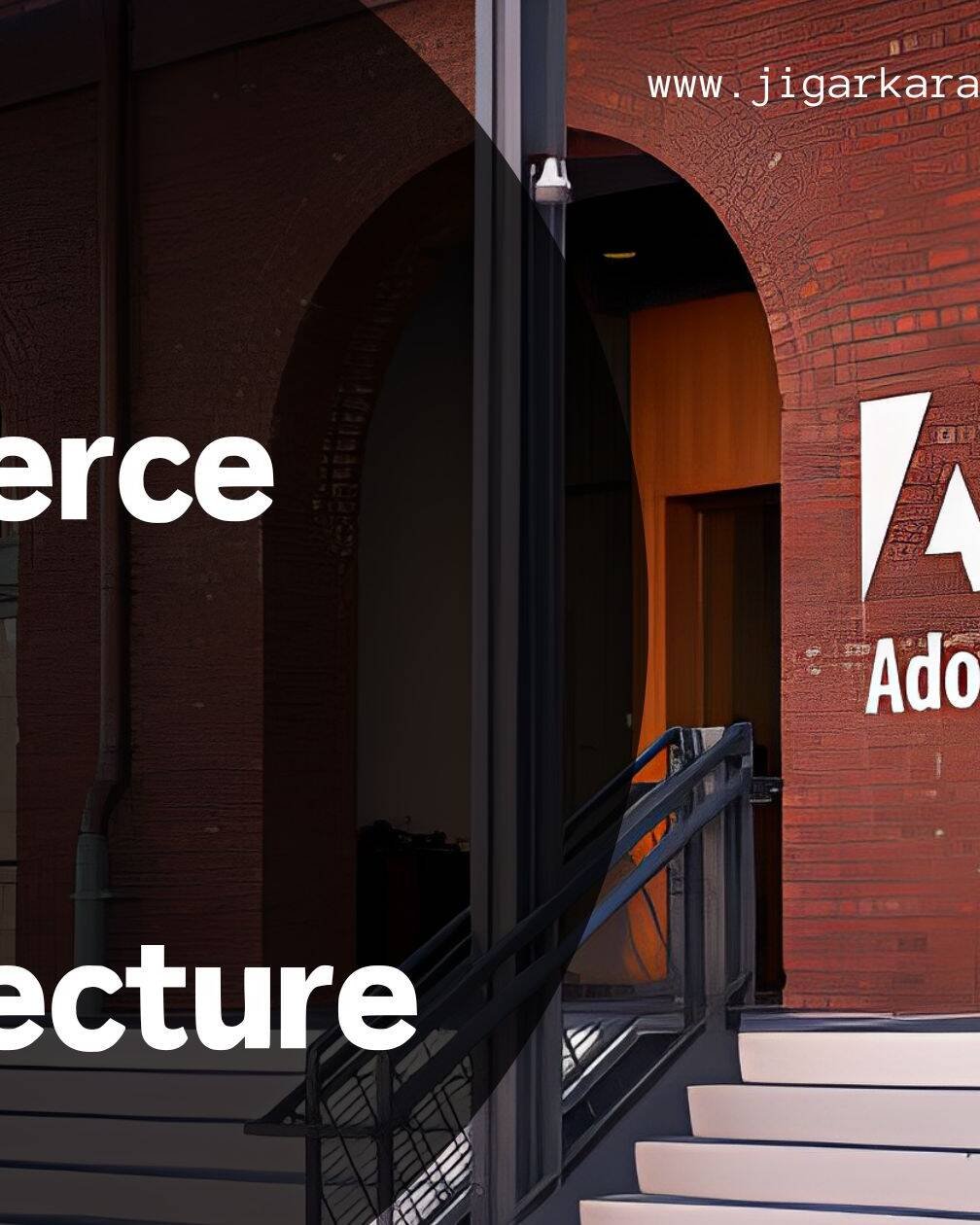 Adobe Commerce Cloud Architecture