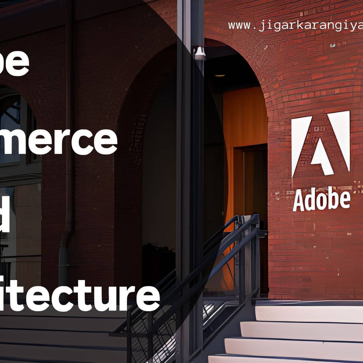 Adobe Commerce Cloud Architecture