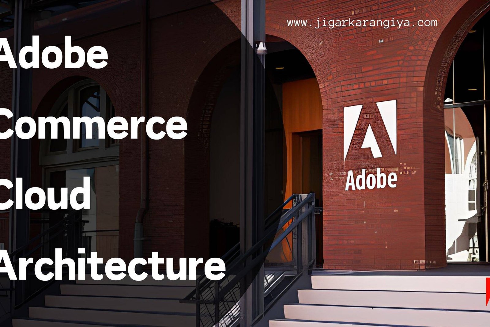 Adobe Commerce Cloud Architecture