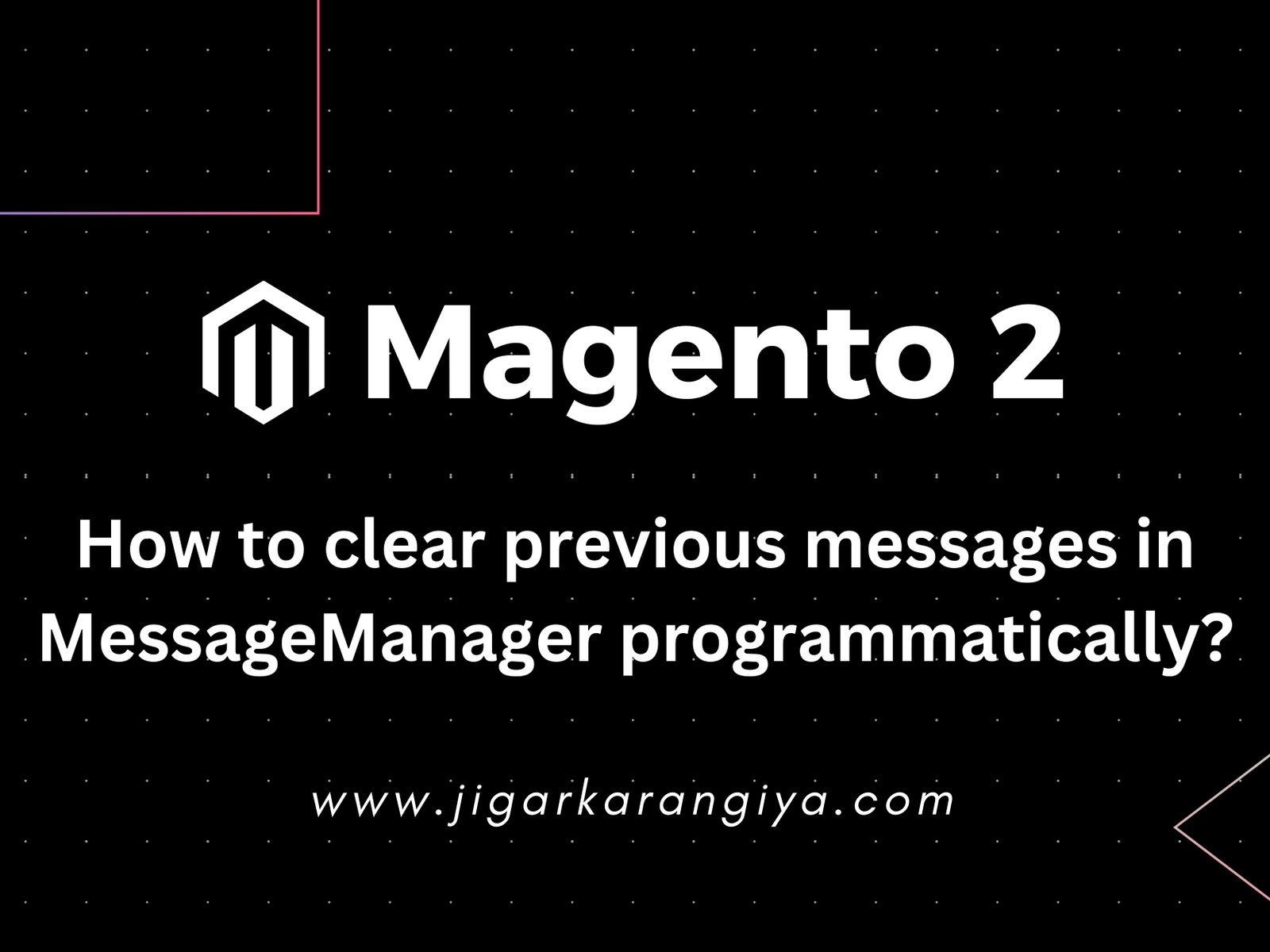 How to clear previous messages in MessageManager programmatically?
