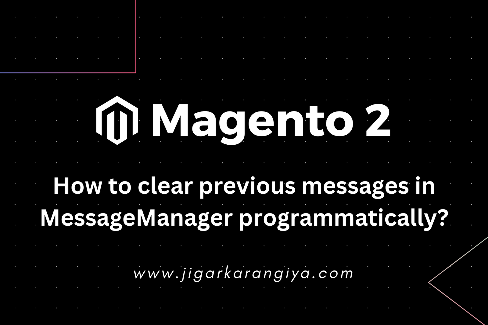 How to clear previous messages in MessageManager programmatically?