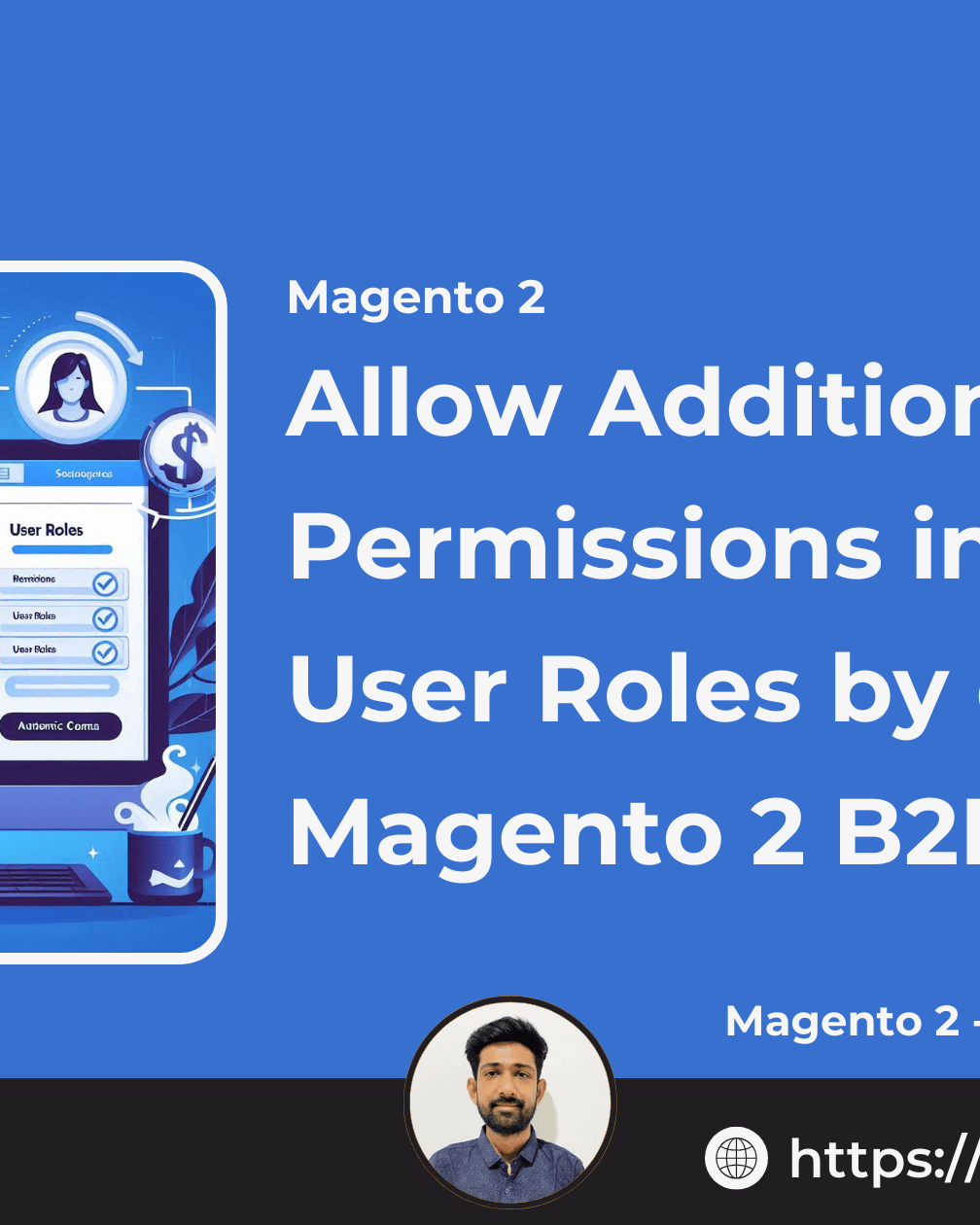 Allow Additional Permissions in Company User Roles by default in Magento 2 B2B