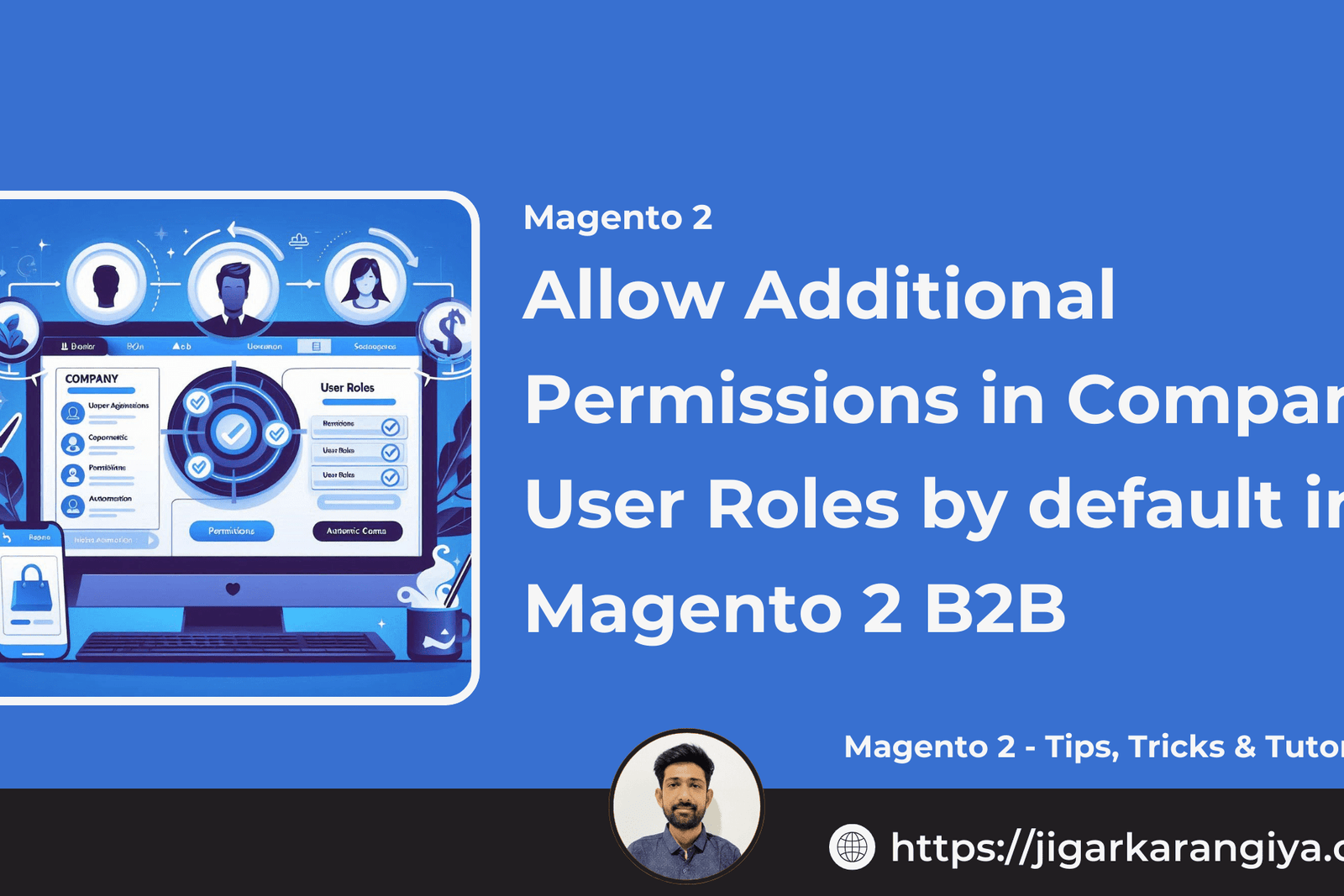 Allow Additional Permissions in Company User Roles by default in Magento 2 B2B