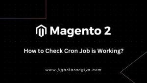 Magento 2 How to Check Cron Job is Working