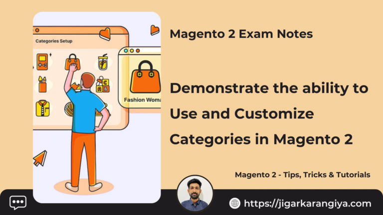 Demonstrate ability to use and customize Categories in Magento 2