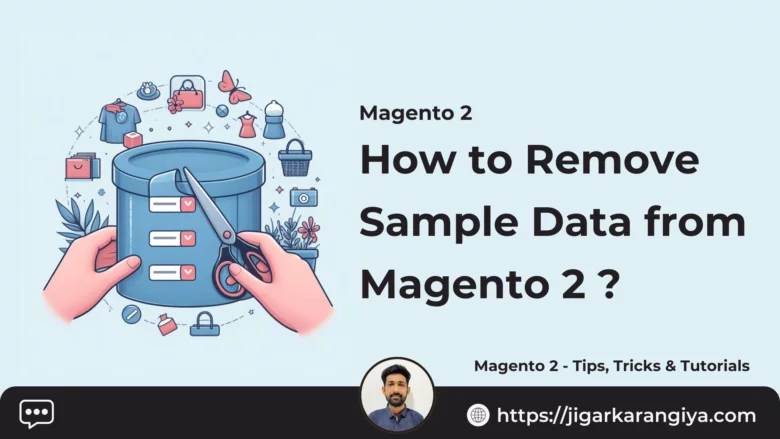 How to Remove Sample Data from Magento 2