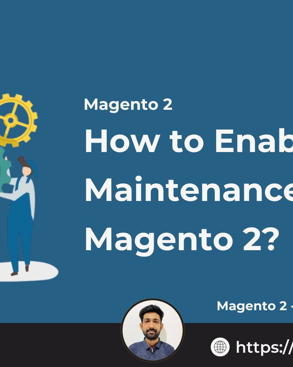 How to Enable Maintenance Mode in Magento 2