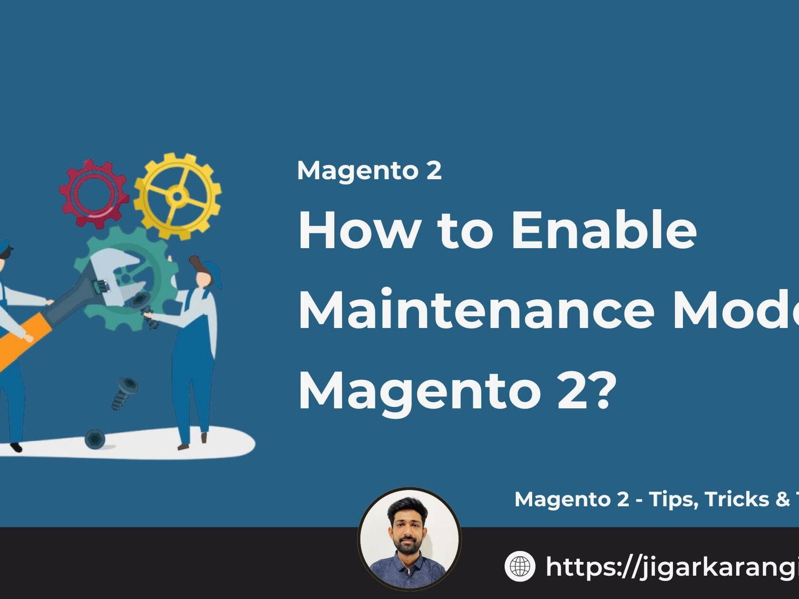 How to Enable Maintenance Mode in Magento 2