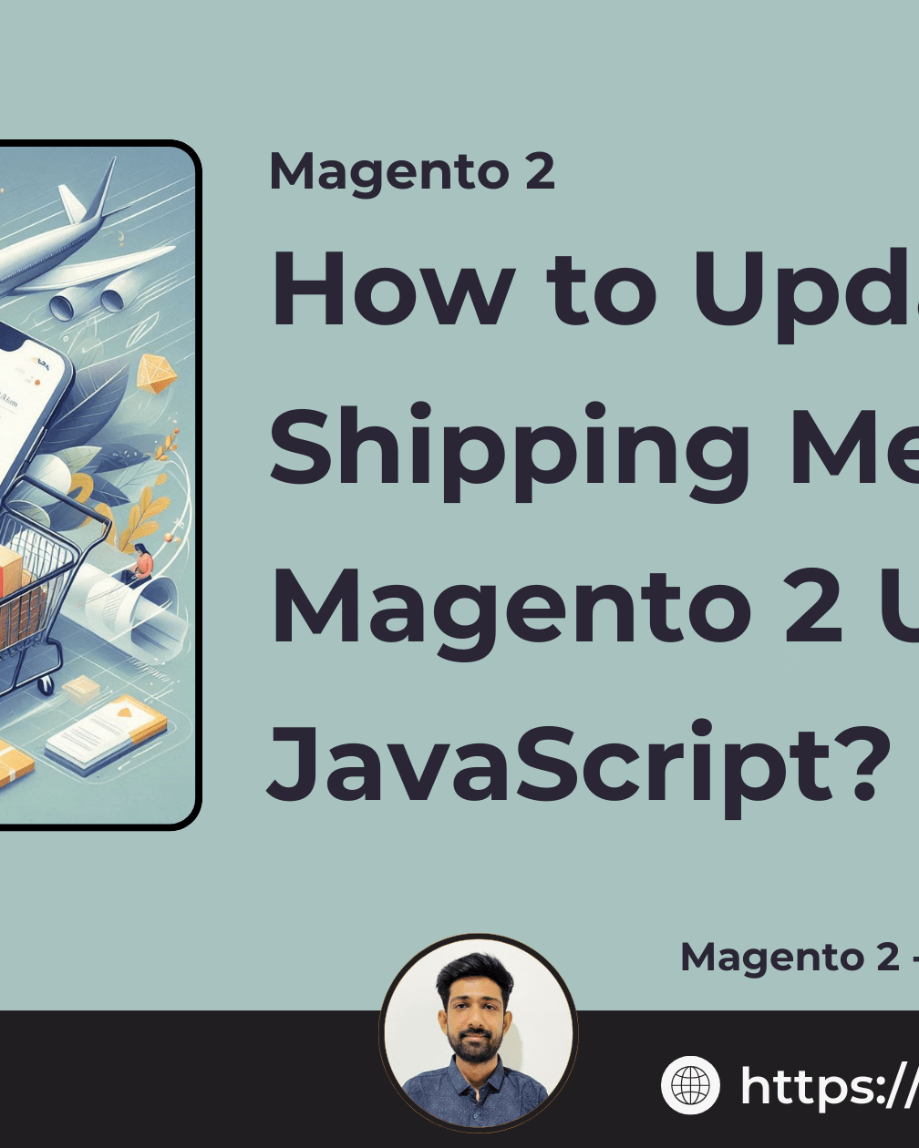 How to Update Shipping Methods in Magento 2 Using JavaScript