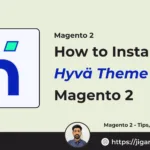 How to Install the Hyvä Theme in Magento 2