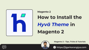 How to Install the Hyvä Theme in Magento 2