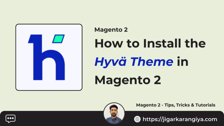 How to Install the Hyvä Theme in Magento 2