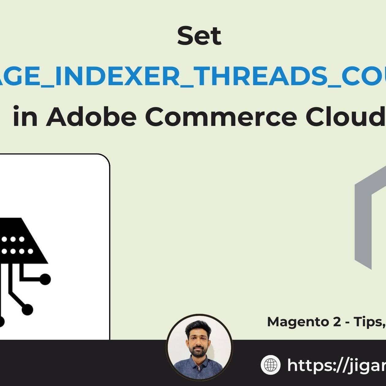 Set MAGE_INDEXER_THREADS_COUNT in Adobe Commerce Cloud