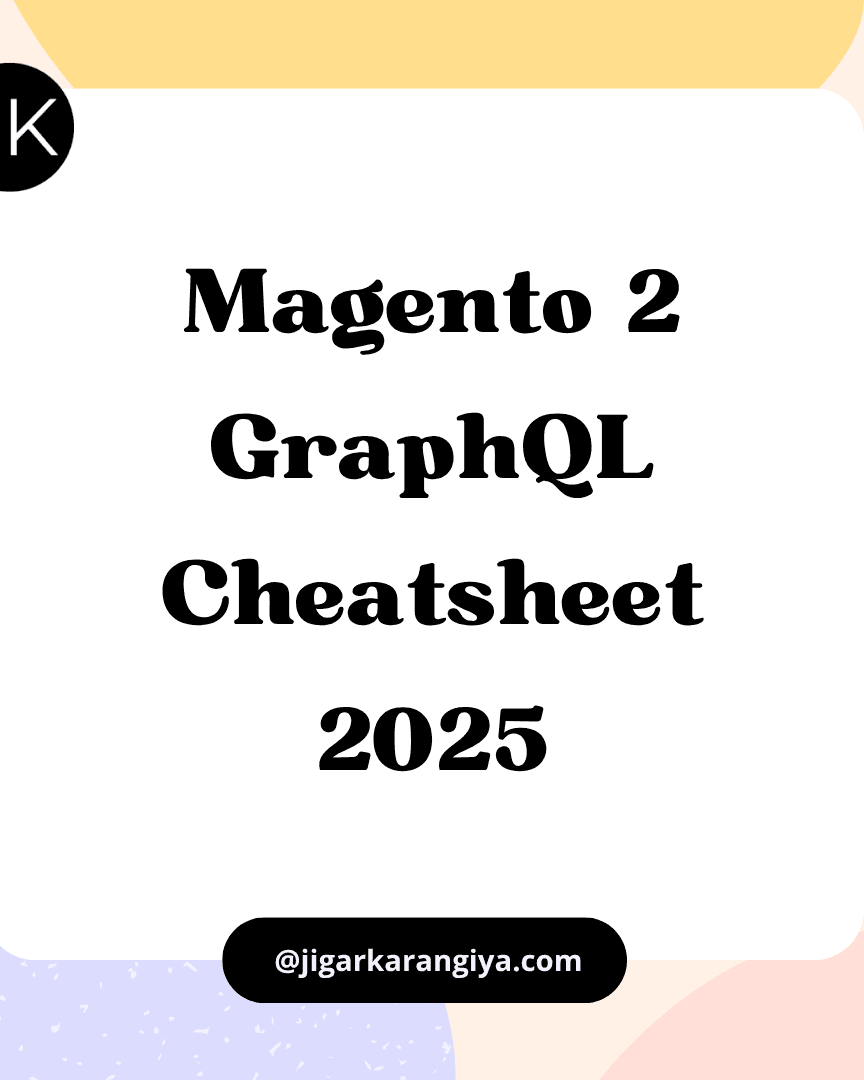 Magento 2 GraphQL Cheatsheet 2025