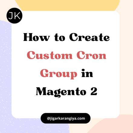 How to Create a Custom Cron Group in Magento 2?