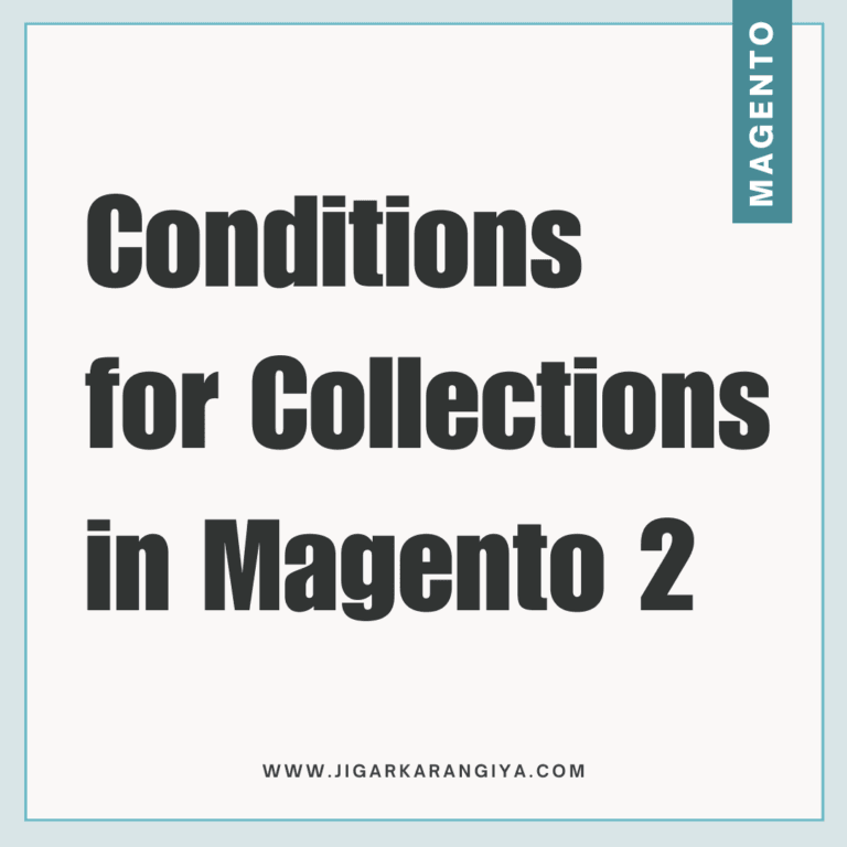 Conditions for Collections in Magento 2